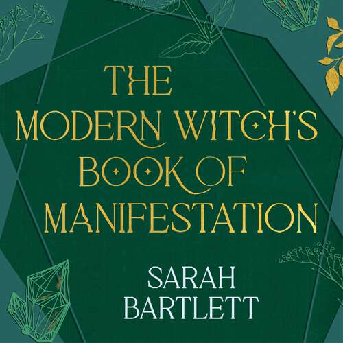 Book cover of The Modern Witch’s Book of Manifestation: Spells and rituals to realise your dreams