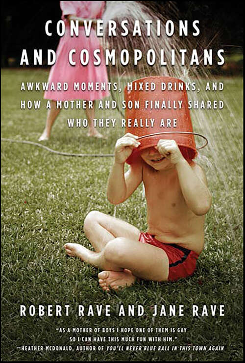 Book cover of Conversations and Cosmopolitans: Awkward Moments, Mixed Drinks, and How a Mother and Son Finally Shared Who They Really Are