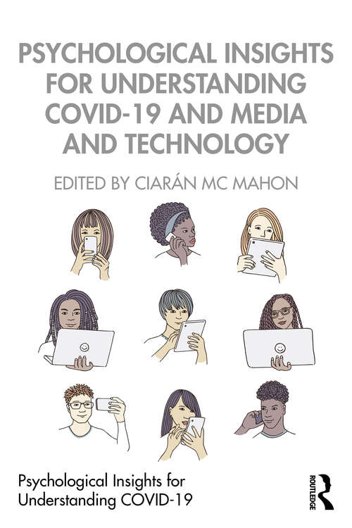Book cover of Psychological Insights for Understanding COVID-19 and Media and Technology (Psychological Insights for Understanding COVID-19)