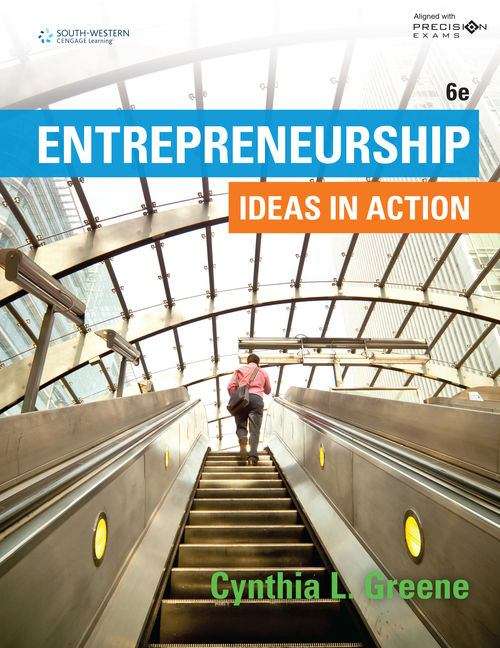 Book cover of Entrepreneurship: Ideas In Action (Sixth Edition) (Introduction to Business)