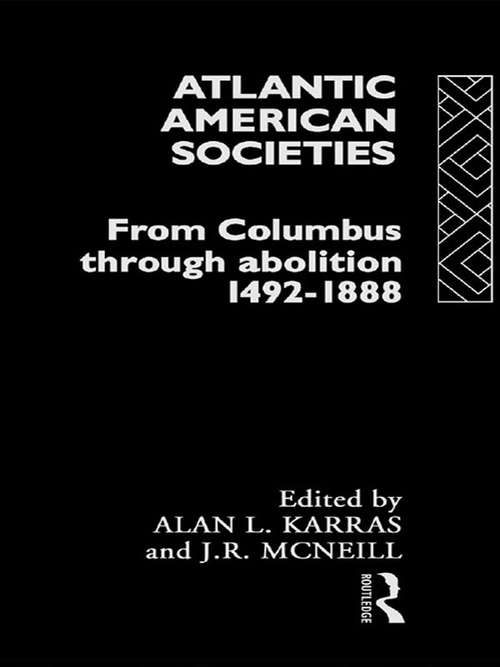 Atlantic American Societies (Rewriting Histories)