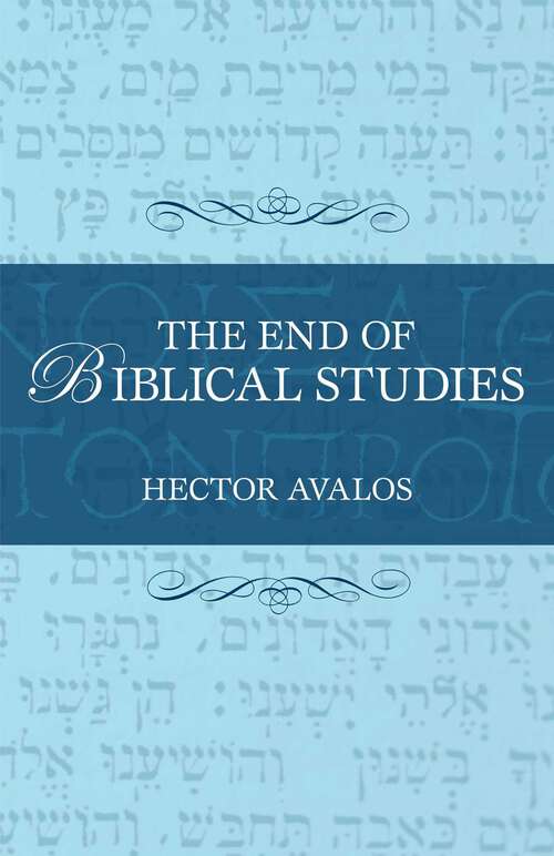 Book cover of End of Biblical Studies