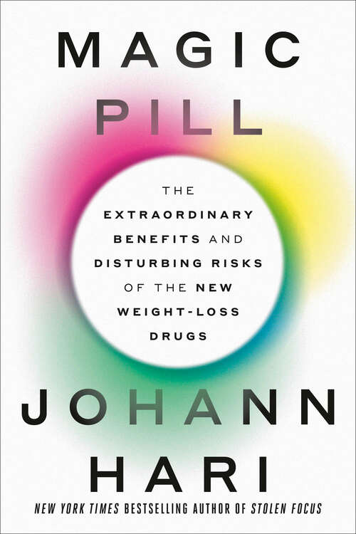 Book cover of Magic Pill: The Extraordinary Benefits and Disturbing Risks of the New Weight-Loss Drugs