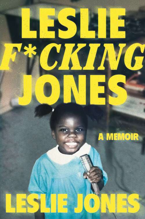 Book cover of Leslie F*cking Jones