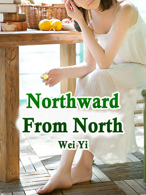 Northward From North: Volume 1 (Volume 1 #1)