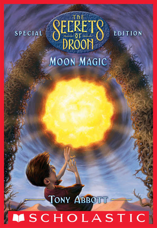 Book cover of Moon Magic: Special Edition #5) (The Secrets of Droon: Special Edition #5)