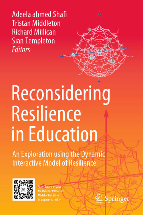 Reconsidering Resilience in Education: An Exploration using the Dynamic Interactive Model of Resilience