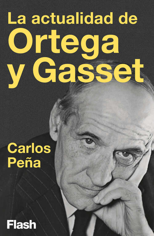 Book cover of La actualidad de Ortega y Gasset