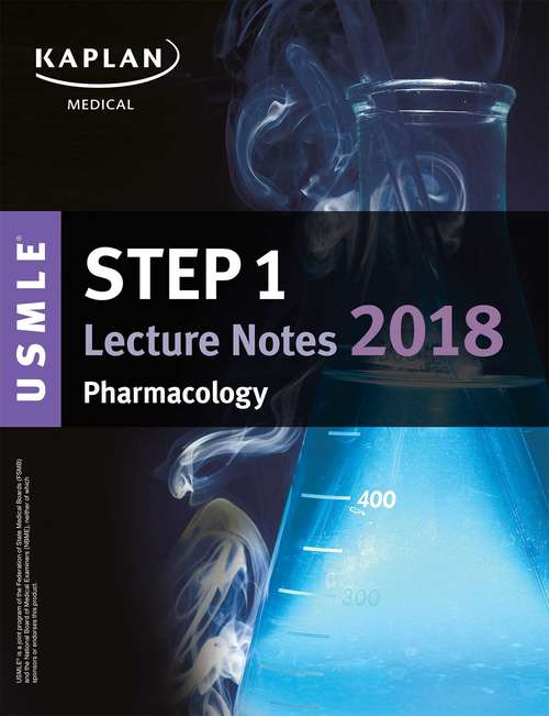 Book cover of USMLE Step 1 Lecture Notes 2018: Pharmacology