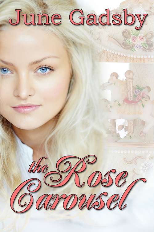 Book cover of The Rose Carousel (Linford Romance Library)