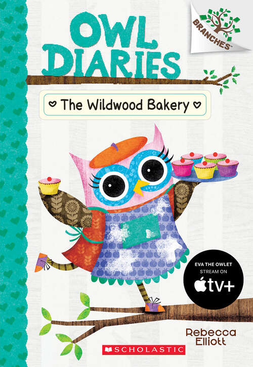 Book cover of The Wildwood Bakery: A Branches Book (Owl Diaries #7)