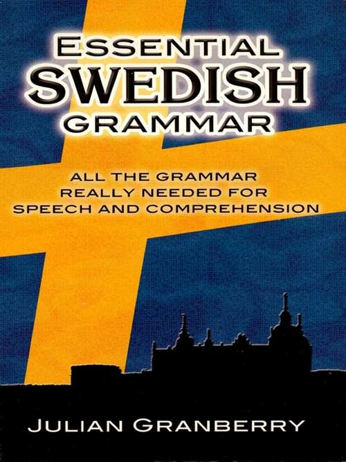 Book cover of Essential Swedish Grammar