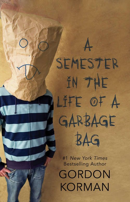 A Semester in the Life of a Garbage Bag