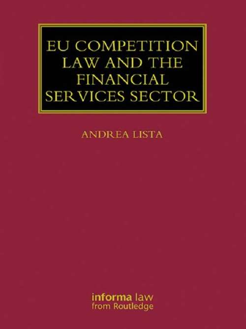 Book cover of EU Competition Law and the Financial Services Sector (Lloyd's Commercial Law Library)
