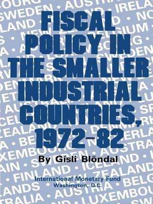 Book cover of Fiscal Policy in the Smaller Industrial Countries, 1972-82
