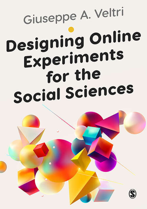 Book cover of Designing Online Experiments for the Social Sciences