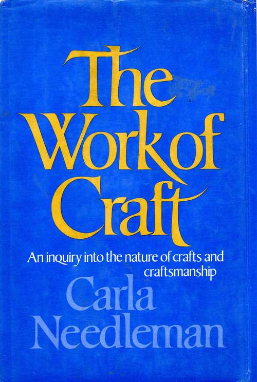 Book cover of The Work Of Craft