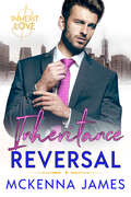 Inheritance Reversal (Inherit Love #4)