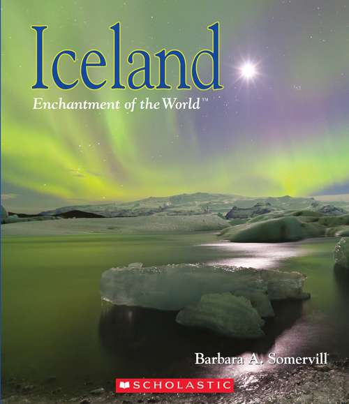 Book cover of Iceland (Enchantment Of The World Series)