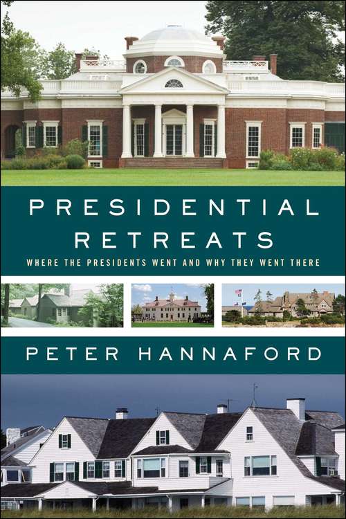 Book cover of Presidential Retreats