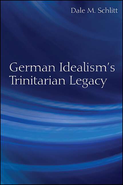 Book cover of German Idealism's Trinitarian Legacy