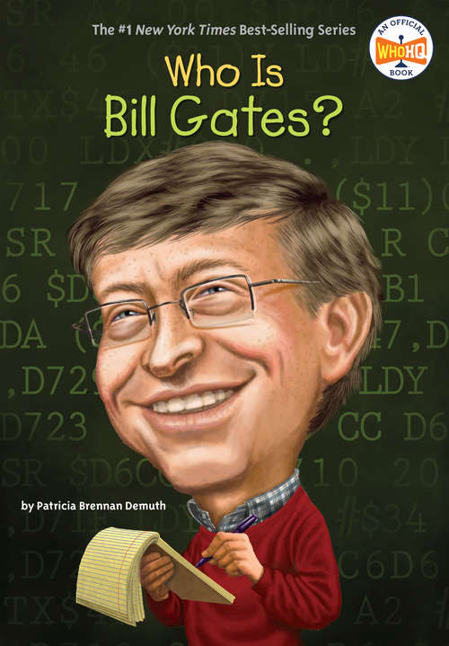 Who Is Bill Gates? (Who was?)