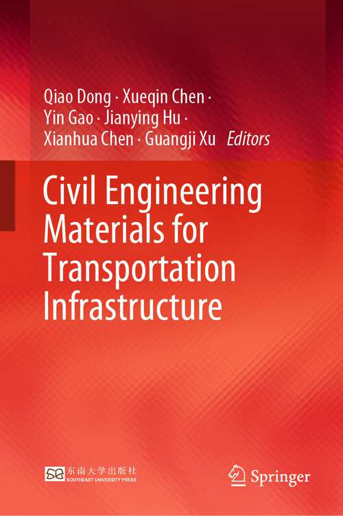 Book cover of Civil Engineering Materials for Transportation Infrastructure (1st ed. 2023)