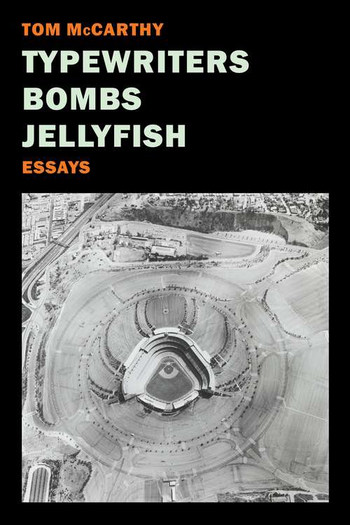 Book cover of Typewriters, Bombs, Jellyfish: Essays