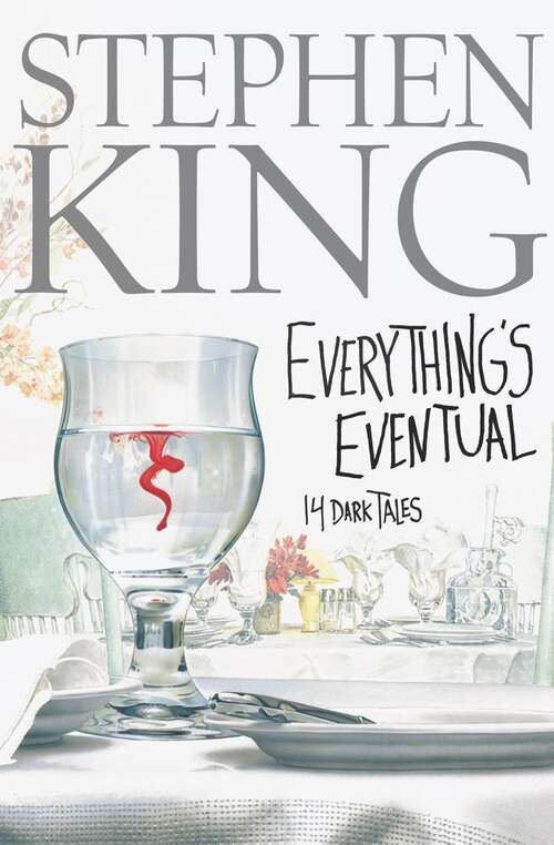 Book cover of Everything's Eventual: 14 Dark Tales