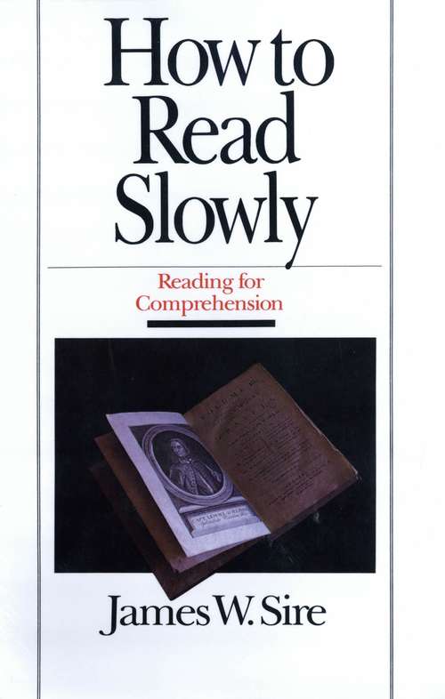 Book cover of How to Read Slowly: Reading for Comprehension