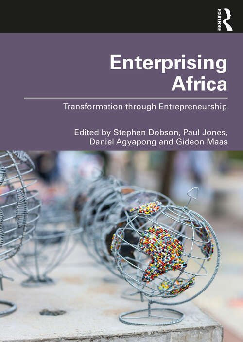 Enterprising Africa: Transformation through Entrepreneurship