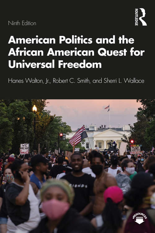 American Politics and the African American Quest for Universal Freedom (Mysearchlab Series 15% Off Ser.)