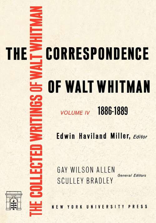 Book cover of The Correspondence of Walt Whitman (Vol #4)