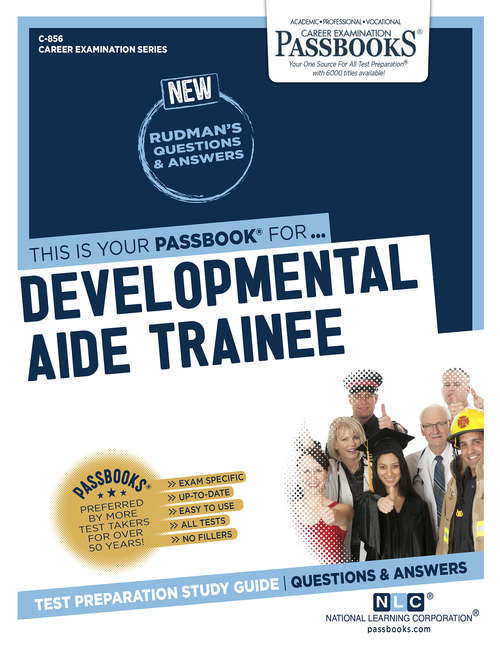 Book cover of Developmental Aide Trainee: Passbooks Study Guide (Career Examination Series: C-856)
