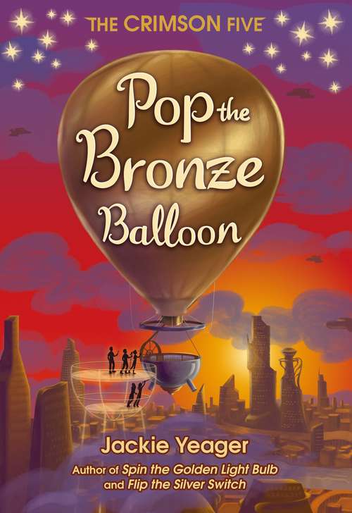 Pop the Bronze Balloon (The Crimson Five #3)