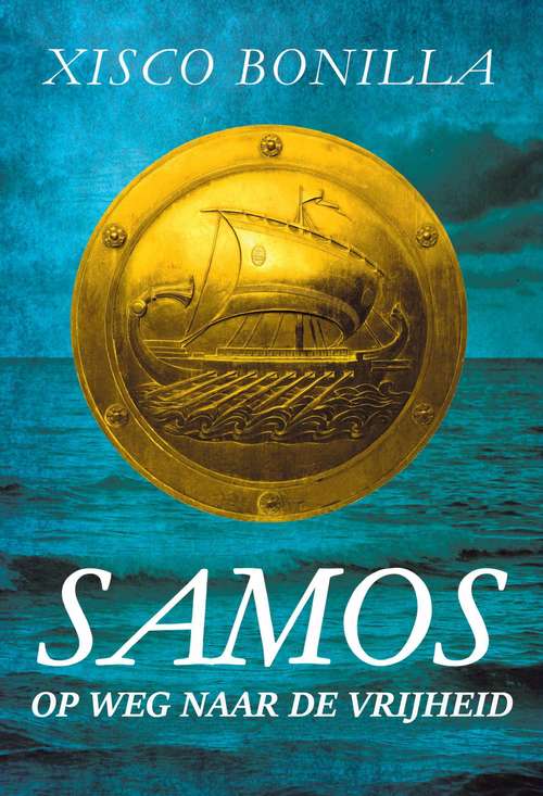 Book cover of Samos: Op Weg naar de Vrijheid