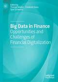 Big Data in Finance: Opportunities and Challenges of Financial Digitalization