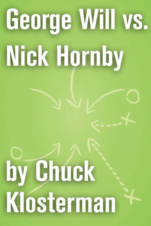 Book cover of George Will vs. Nick Hornby