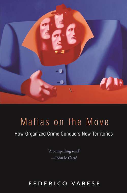 Book cover of Mafias on the Move: How Organized Crime Conquers New Territories