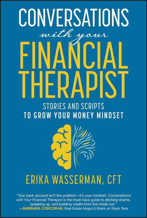 Book cover of Conversations with Your Financial Therapist: Stories and Scripts to Grow Your Money Mindset