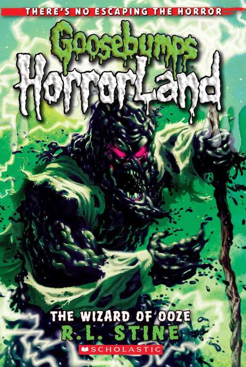 Book cover of The Wizard of Ooze (Goosebumps HorrorLand #17)