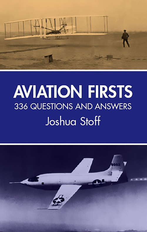 Book cover of Aviation Firsts: 336 Questions and Answers