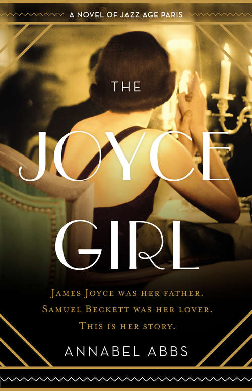 Book cover of The Joyce Girl: A Novel of Jazz Age Paris
