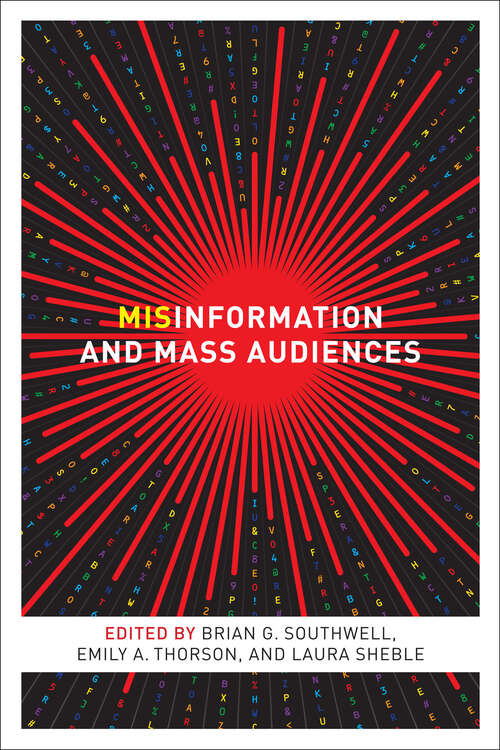 Book cover of Misinformation and Mass Audiences