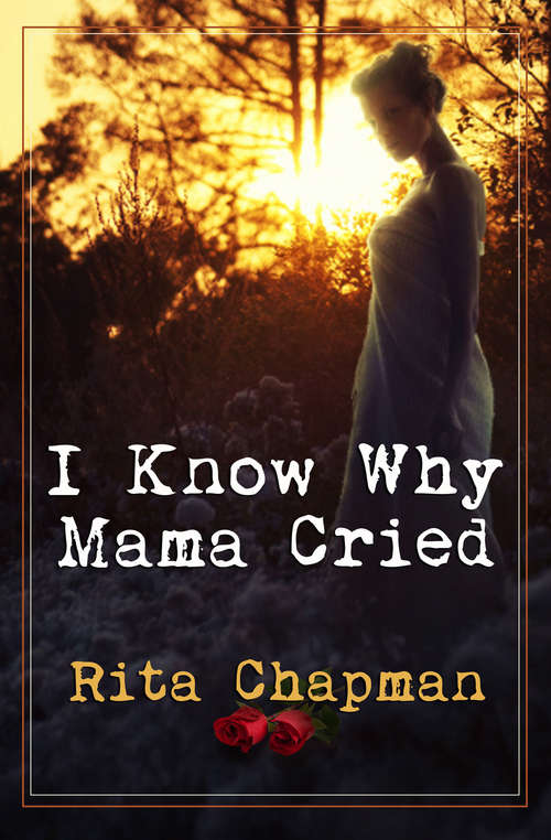 Book cover of I Know Why Mama Cried (I Know Why Mama Cried Ser.)