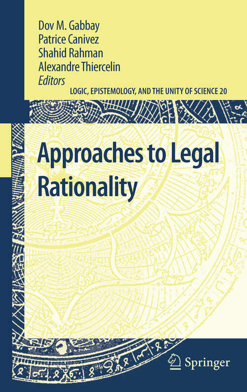 Book cover of Approaches to Legal Rationality (Logic, Epistemology, and the Unity of Science #20)