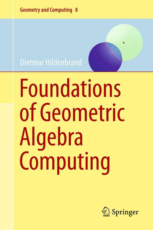 Book cover of Foundations of Geometric Algebra Computing