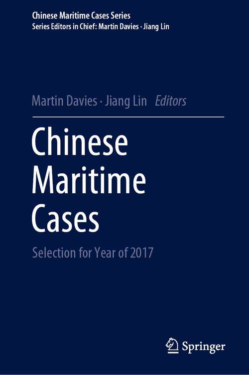 Chinese Maritime Cases: Selection for Year of 2017 (Chinese Maritime Cases Series)