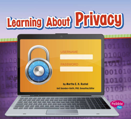 Book cover of Learning About Privacy (Media Literacy For Kids Ser.)