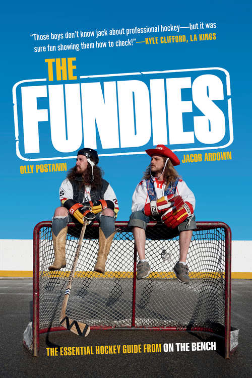 The Fundies: The Essential Hockey Guide from On the Bench